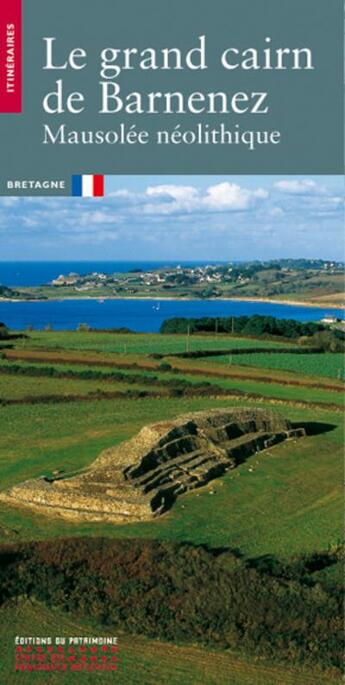 Couverture du livre « Le grand cairn de barnenez » de Le Roux/Lecerf aux éditions Editions Du Patrimoine