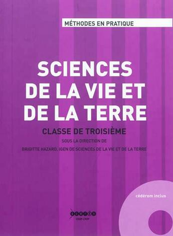 Couverture du livre « Sciences de la vie et de la Terre : classe de troisième » de  aux éditions Crdp Nancy-metz