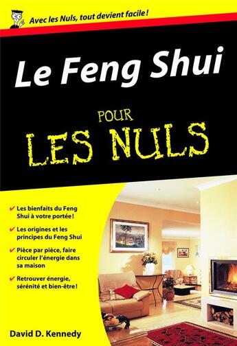 Couverture du livre « Le Feng Shui pour les nuls » de David Daniel Kennedy aux éditions First