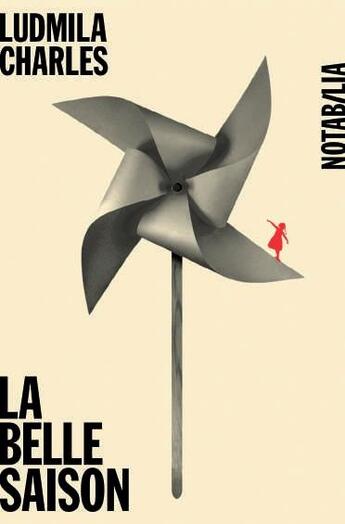 Couverture du livre « La belle saison » de Ludmilla Charles aux éditions Noir Sur Blanc