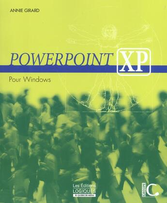 Couverture du livre « Powerpoint Xp Pour Windows » de Annie Girard aux éditions Logiques