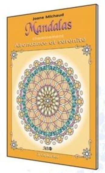 Couverture du livre « Mandalas cheminement ; abondance et sérénité » de Joane Michaud aux éditions Ada