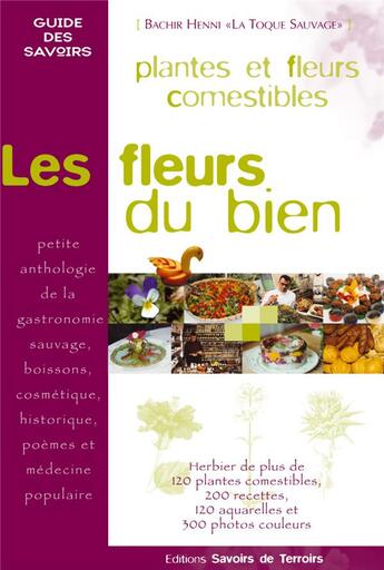 Couverture du livre « Les fleurs du bien » de Bachir Henni aux éditions Savoirs De Terroirs