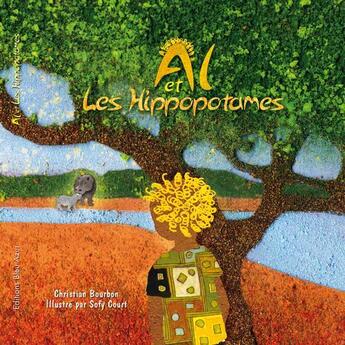 Couverture du livre « Al et les hippopotames » de Christian Bourbon et Sofy Court aux éditions Bleu Azur