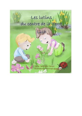 Couverture du livre « Les lutins du centre de la Terre Tome 2 : Lisa » de Berengere Tangre et Veronique Dumanois aux éditions Les Apprentis Geologues