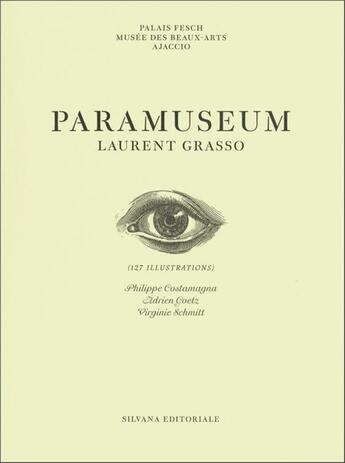 Couverture du livre « Laurent Grasso ; Paramuseum » de  aux éditions Silvana