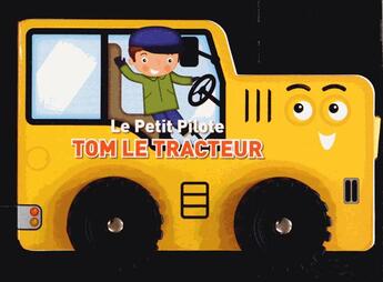 Couverture du livre « Le petit pilote ; Tom le tracteur » de  aux éditions Yoyo Books