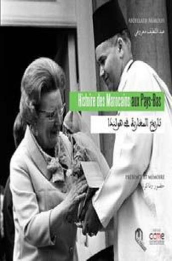 Couverture du livre « Histoire des Marocains aux Pays-Bas » de Mohamed Maradji aux éditions Eddif Maroc