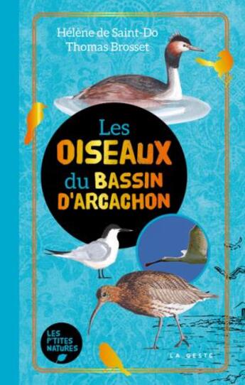 Couverture du livre « Les oiseaux du Bassin d'Arcachon » de Thomas Brosset et Helene De Saint-Do aux éditions Geste