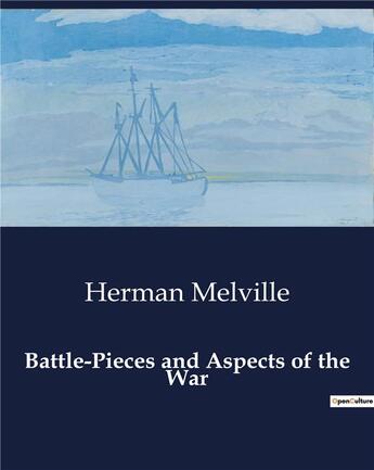 Couverture du livre « Battle-Pieces and Aspects of the War » de Herman Melville aux éditions Culturea