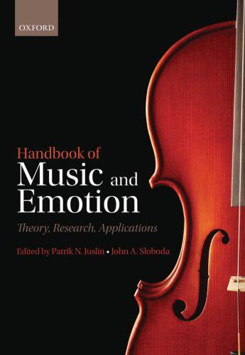 Couverture du livre « Handbook of Music and Emotion: Theory, Research, Applications » de Patrik N Juslin aux éditions Oup Oxford