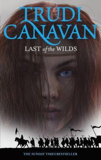 Couverture du livre « Age of the five Tome 2 : last of the wilds » de Trudi Canavan aux éditions Orbit Uk