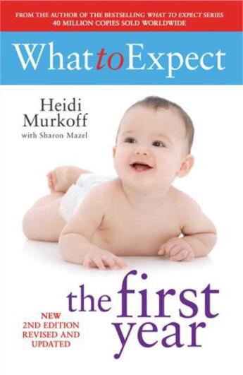 Couverture du livre « What To Expect The 1st Year [rev Edition] » de Murkoff Heidi aux éditions Simon And Schuster Uk