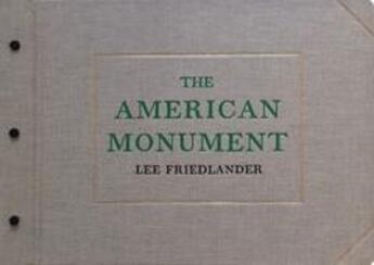 Couverture du livre « Lee Friedlander ; the american monument » de Lee Friedlander aux éditions Dap Artbook