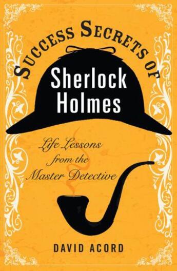 Couverture du livre « Success Secrets of Sherlock Holmes » de Acord David aux éditions Penguin Group Us