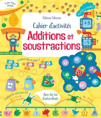 Couverture du livre « Cahier d'activites - additions et soustractions » de Rosie Hore aux éditions Usborne