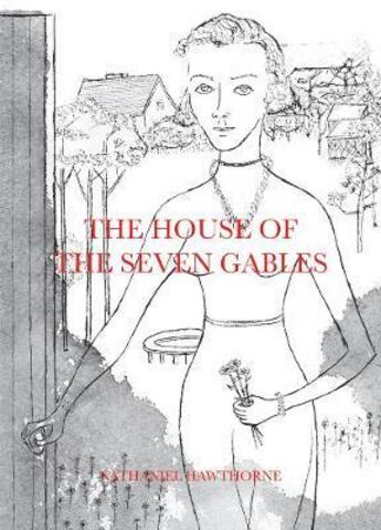 Couverture du livre « Nathaniel Hawthorne : the house of the seven gables » de Nathaniel Hawthorne aux éditions Karma