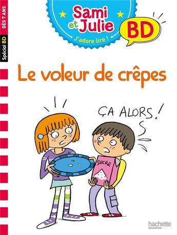 Couverture du livre « J'apprends a lire avec sami et julie bd : le voleur de crepes ? » de Bonte/Massonaud aux éditions Hachette Education