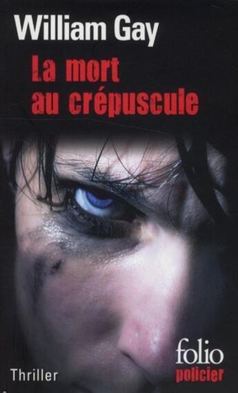 Couverture du livre « La mort au crépuscule » de William Gay aux éditions Folio