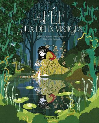 Couverture du livre « La fée aux deux visages » de Charlotte Gastaut et Kochka aux éditions Pere Castor