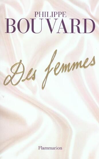 Couverture du livre « Des femmes » de Philippe Bouvard aux éditions Flammarion