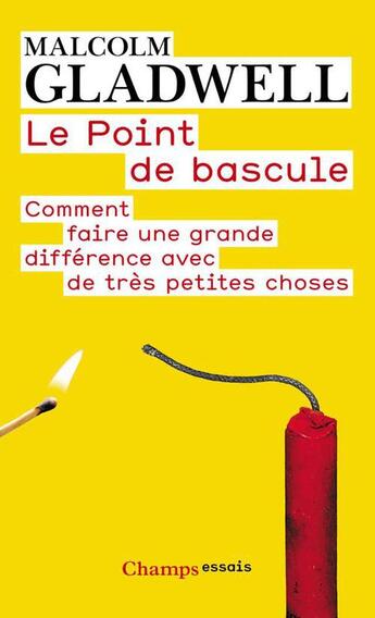 Couverture du livre « Le point de bascule » de Malcolm Gladwell aux éditions Flammarion