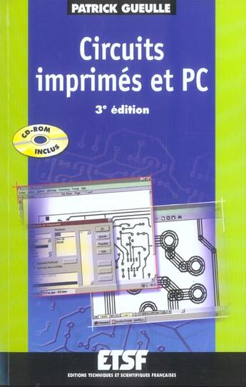 Couverture du livre « Circuits imprimes et pc (3e édition) » de Patrick Gueulle aux éditions Etsf