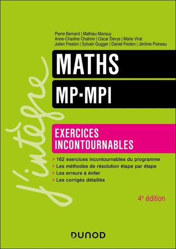 Couverture du livre « Maths - Exercices incontournables - MP-MPI - 4e éd. » de Bernard/Mansuy/Devys aux éditions Dunod