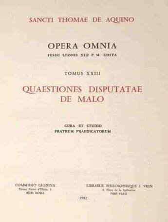 Couverture du livre « Opera omnia - tome 23 quaestiones disputatae de malo » de Thomas D'Aquin aux éditions Leonine