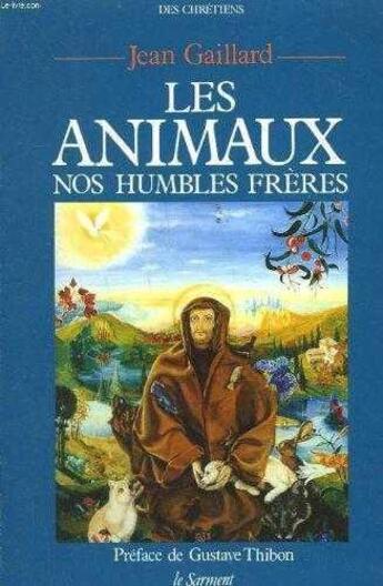 Couverture du livre « Les animaux, nos humbles freres » de  aux éditions Jubile