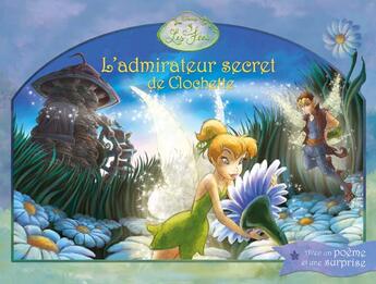 Couverture du livre « L'admirateur secret de Clochette » de Disney aux éditions Disney Hachette