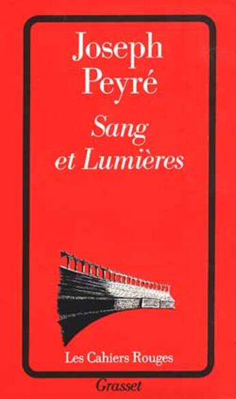 Couverture du livre « Sang et Lumières » de Joseph Peyré aux éditions Grasset