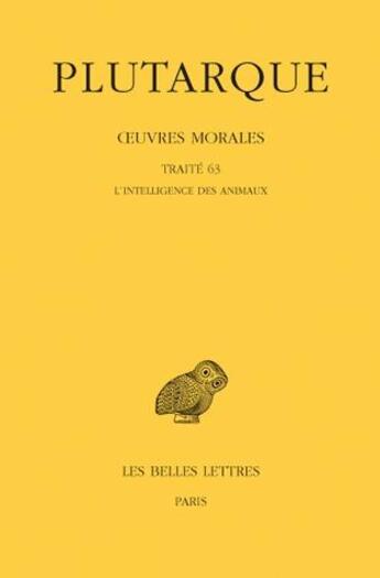 Couverture du livre « Oeuvres morales Tome 14 ; 1ere partie traité 63 » de Plutarque aux éditions Belles Lettres