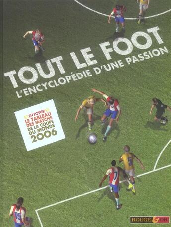 Couverture du livre « Tout foot encyclopedie passion » de Clive Gifford aux éditions Rouge Et Or