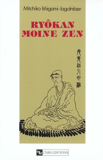 Couverture du livre « Ryôkan moine zen » de Mitchiko Ishigami-Iagolnitzer aux éditions Cnrs