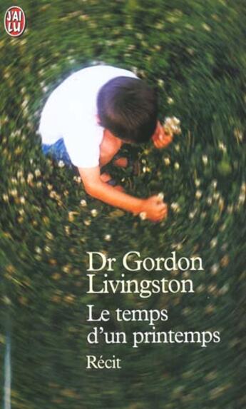 Couverture du livre « Temps d'un printemps (le) » de Livingston Gordon aux éditions J'ai Lu