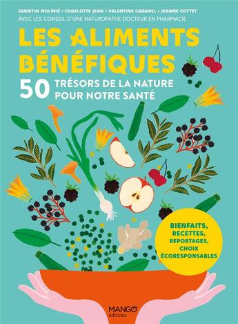 Couverture du livre « Les aliments bénéfiques : 50 trésors de la nature pour notre santé » de  aux éditions Mango