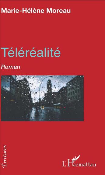 Couverture du livre « Téléréalité » de Marie-Helene Moreau aux éditions L'harmattan