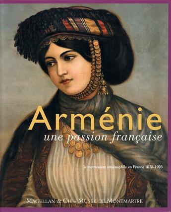 Couverture du livre « Arménie, une passion française » de Claire Mouradian aux éditions Magellan & Cie