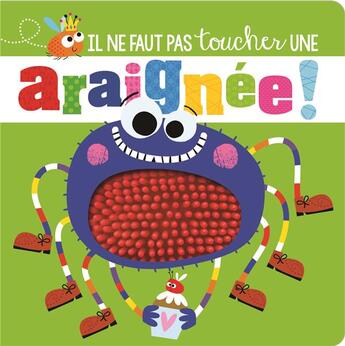 Couverture du livre « Il ne faut pas toucher : une araignée ! » de Rosie Greening et Stuart Lynch aux éditions 1 2 3 Soleil