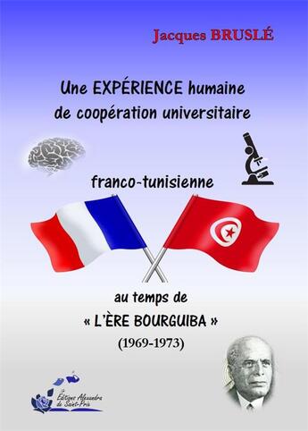 Couverture du livre « Une EXPÉRIENCE humaine de coopération universitaire franco-tunisienne au temps de 