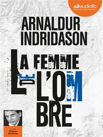 Couverture du livre « La femme de l'ombre - trilogie des ombres, tome 2 » de Arnaldur Indridason aux éditions Audiolib