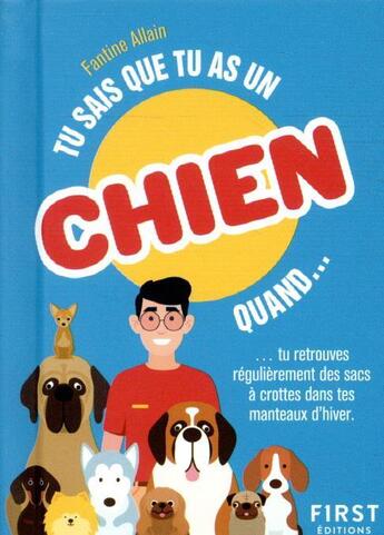 Couverture du livre « Tu sais que tu as un chien quand... » de Alain Fantine aux éditions First