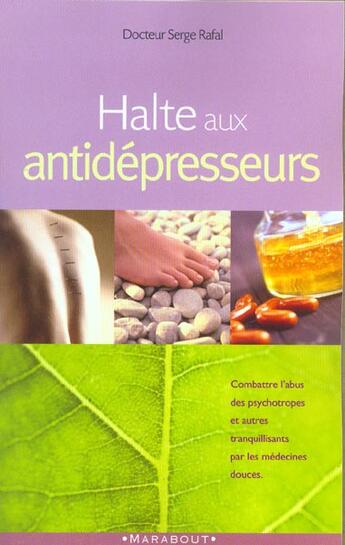 Couverture du livre « Halte Aux Antidepresseurs » de Serge Rafal aux éditions Marabout