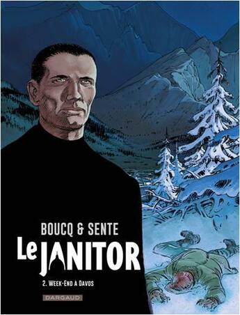 Couverture du livre « Le Janitor Tome 2 : week-end à Davos » de Francois Boucq et Yves Sente aux éditions Dargaud