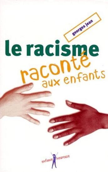 Couverture du livre « Le racisme raconté aux enfants » de Jean G aux éditions Editions De L'atelier