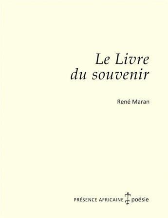 Couverture du livre « Le livre du souvenir » de René Maran aux éditions Presence Africaine