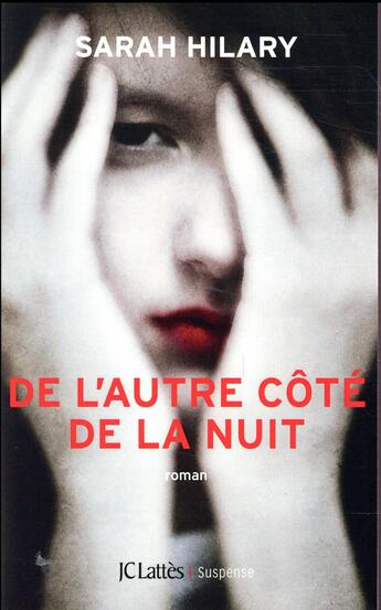 Couverture du livre « De l'autre côté de la nuit » de Sarah Hilary aux éditions Lattes