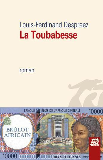 Couverture du livre « La toubabesse » de Louis-Ferdinand Despreez aux éditions La Difference