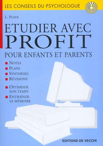 Couverture du livre « Conseils du psychologue ; etudier avec profit pour etudiants » de Piaser aux éditions De Vecchi